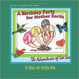 A Birthday Party for Mother Earth